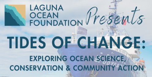 Tides of Change with Laguna Ocean Foundation @ Rivian South Coast Theater